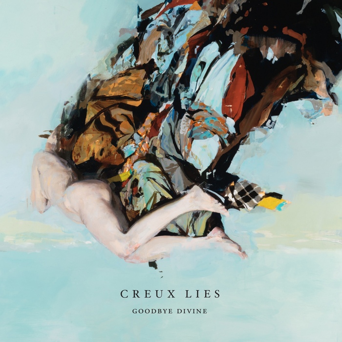 Creux Lies - Goodbye Divine - Creux Lies - Goodbye Divine