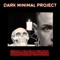 Dark Minimal Project - Spoke To The Devil - Dark Minimal Project - Spoke To The Devil