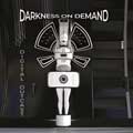 Darkness On Demand - Digital Outcast - Darkness On Demand - Digital Outcast