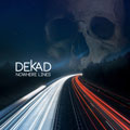 Dekad - Nowhere Lines - Dekad - Nowhere Lines