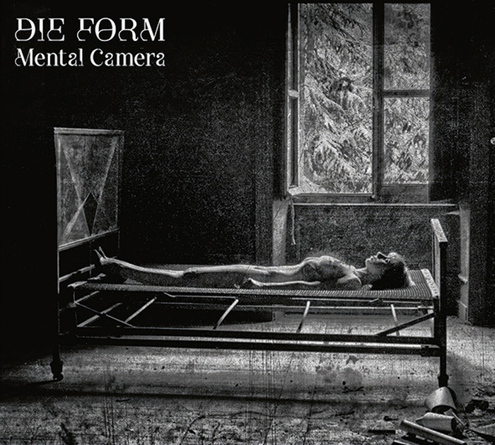 Die Form - Mental Camera - Die Form - Mental Camera