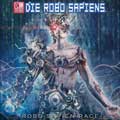 Die Robo Sapiens - Robo Sapiens Race - Die Robo Sapiens - Robo Sapiens Race