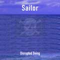 Disrupted Being - Sailor - Disrupted Being - Sailor