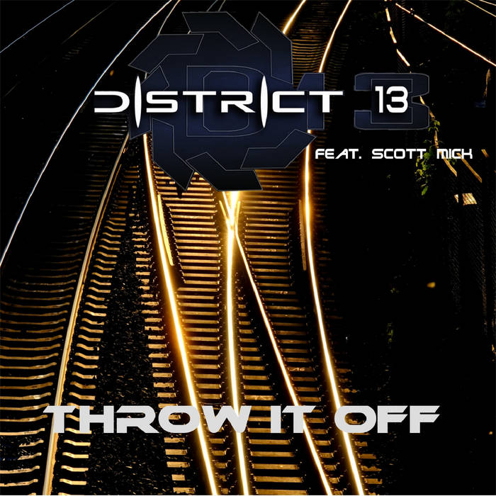 District 13 - Throw it off - District 13 - Throw it off