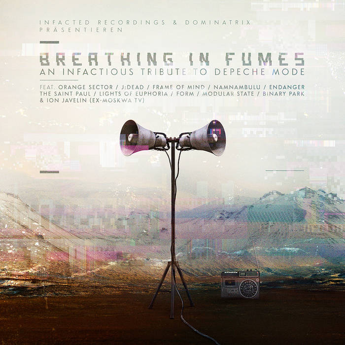 DJ Dominatrix - Various Artists - Breathing In Fumes (an infactious tribute to Depeche Mode) - DJ Dominatrix - Various Artists - Breathing In Fumes (an infactious tribute to Depeche Mode)