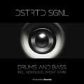 DSTRTD SGNL - Drums And Bass - DSTRTD SGNL - Drums And Bass