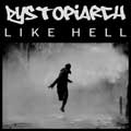 Dystopiarch  - Like Hell - Dystopiarch  - Like Hell