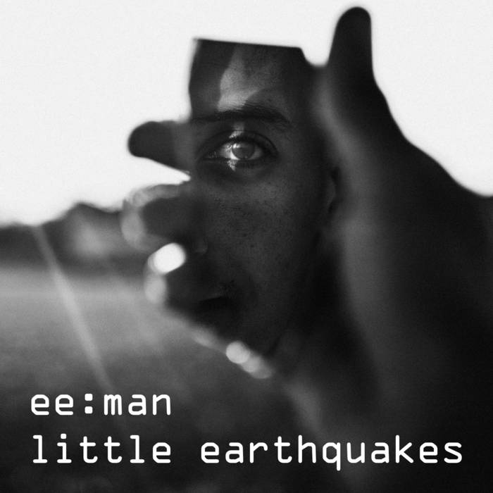 ee:man - Little Earthquakes - ee:man - Little Earthquakes