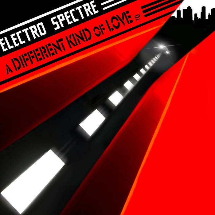 Electro Spectre - A Different Kind of Love - Electro Spectre - A Different Kind of Love