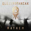 Electromaniax - Mayhem - Electromaniax - Mayhem