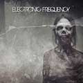 Electronic Frequency - Destrudo - Electronic Frequency - Destrudo