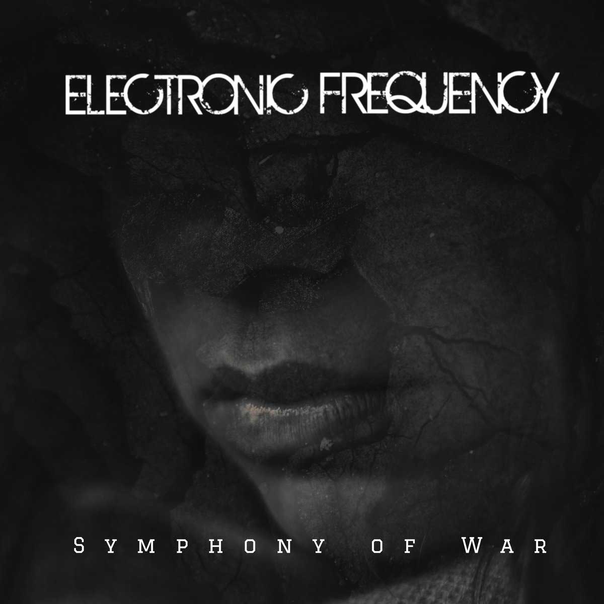 Electronic Frequency - Symphony of War - Electronic Frequency - Symphony of War