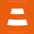 Elektroklänge - Komposituation - Elektroklänge - Komposituation