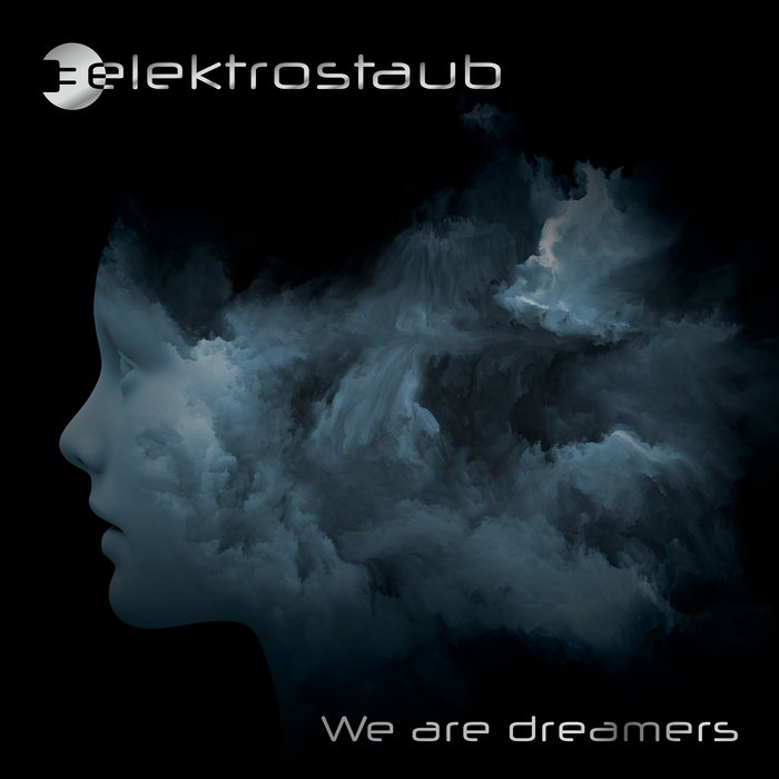 Elektrostaub - We Are Dreamers (feat. Patrik - Vanguard) - Elektrostaub - We Are Dreamers (feat. Patrik - Vanguard)