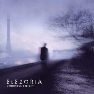 Elezoria – Venomous Delight - Elezoria – Venomous Delight
