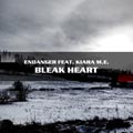 Endanger feat. Kiara M.E. - Bleak Heart - Endanger feat. Kiara M.E. - Bleak Heart