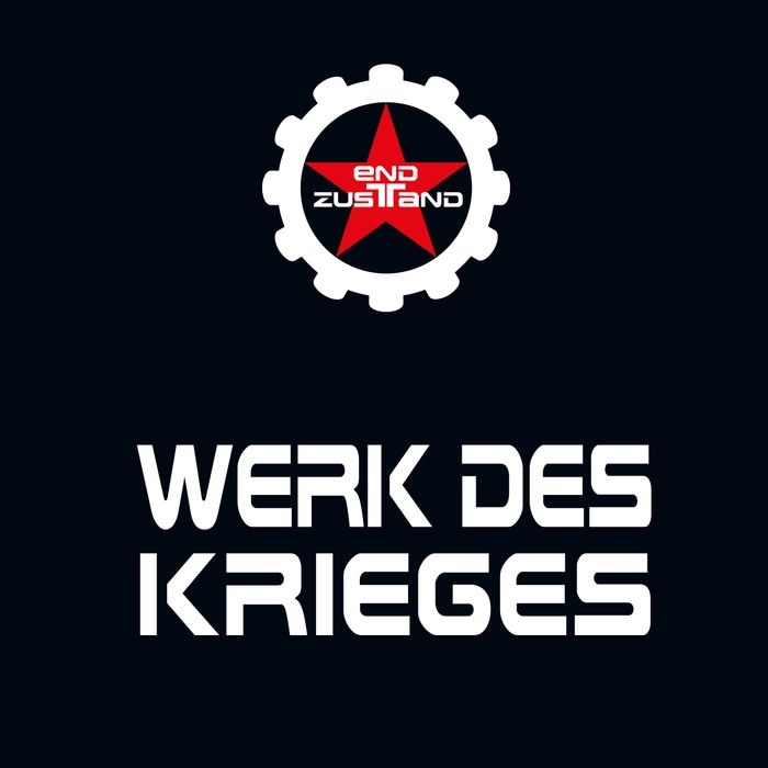 Endzustand - Werk des Krieges - Endzustand - Werk des Krieges