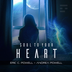 Eric C. Powell feat. Andrea Powell - Soul to Your Heart - Eric C. Powell feat. Andrea Powell - Soul to Your Heart