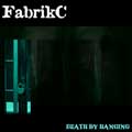 FabrikC - Death by hanging - FabrikC - Death by hanging