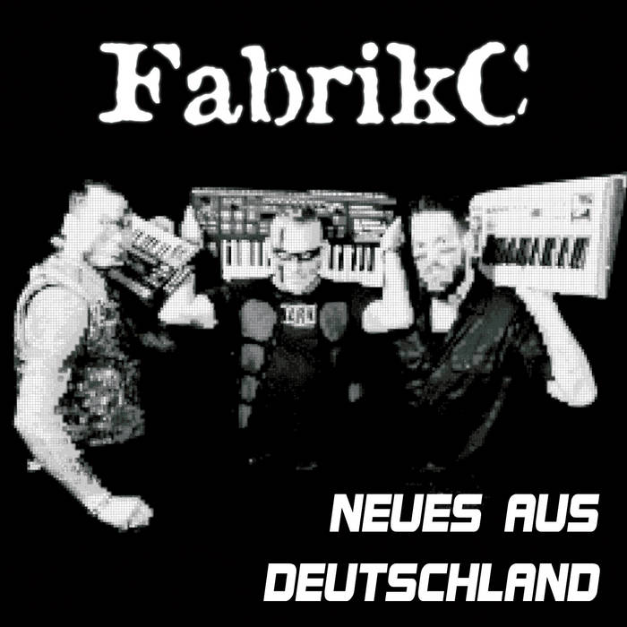 FabrikC - Neues aus Deutschland - FabrikC - Neues aus Deutschland