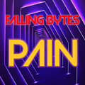 Falling Bytes - Pain - Falling Bytes - Pain