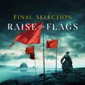 Final Selection - Siren`s Call - Raise the flags - Final Selection - Siren`s Call - Raise the flags
