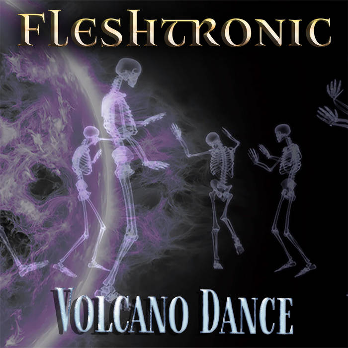 Fleshtronic - Volcano Dance - Fleshtronic - Volcano Dance