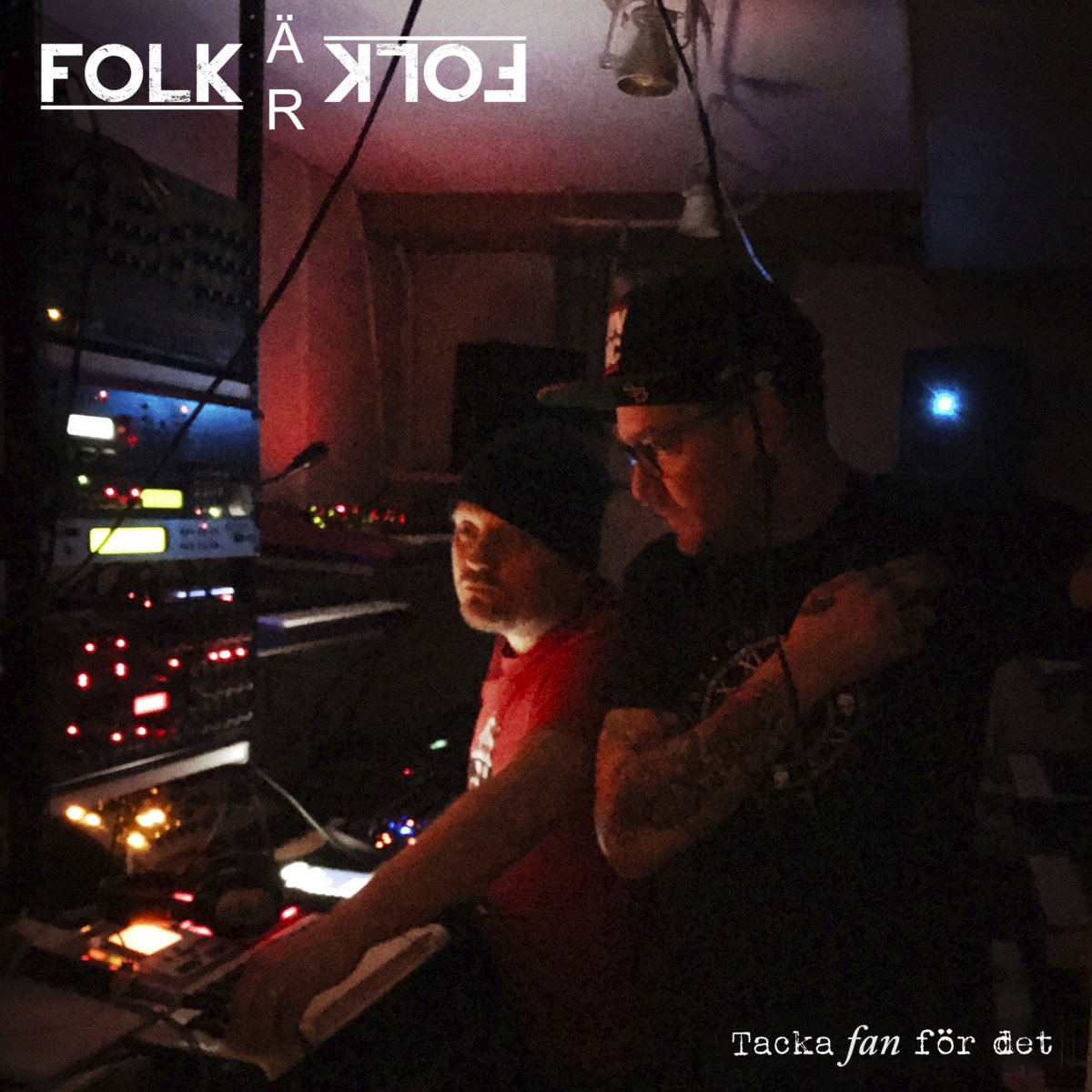 Folk är Folk -Tacka F-n För Det - Folk är Folk - Tacka F?-?n För Det