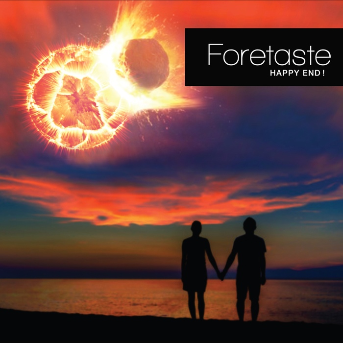 Foretaste - Happy End! - Foretaste - Happy End!