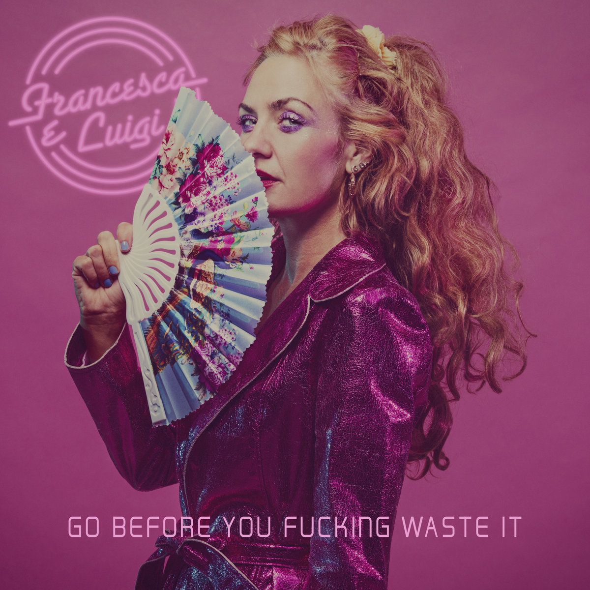 Francesca e Luigi - Go before you fucking waste it - Francesca e Luigi - Go before you fucking waste it