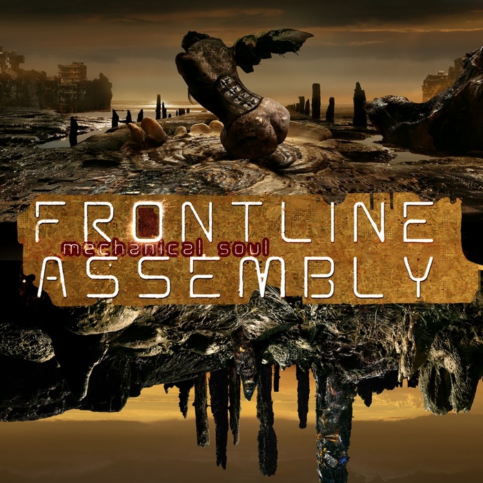 Front Line Assembly - Unknown - Front Line Assembly - Mechanical Soul