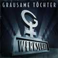 Grausame Töchter - Werkschau - Grausame Töchter - Werkschau