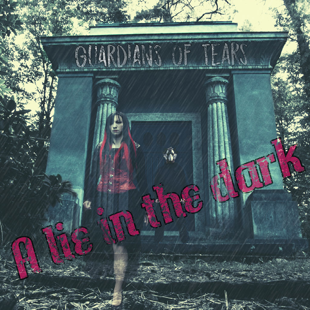 Guardians of Tears - A Lie In The Dark - Guardians of Tears - A Lie In The Dark