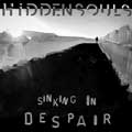 Hidden Souls - Sinking In Despair - Hidden Souls - Sinking In Despair