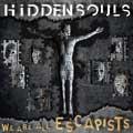 Hidden Souls - We Are All Escapists - Hidden Souls - We Are All Escapists