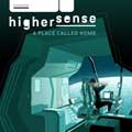 Highersense - A place called home - Highersense - A place called home