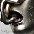 IAMX - Fault Lines - IAMX - Fault Lines