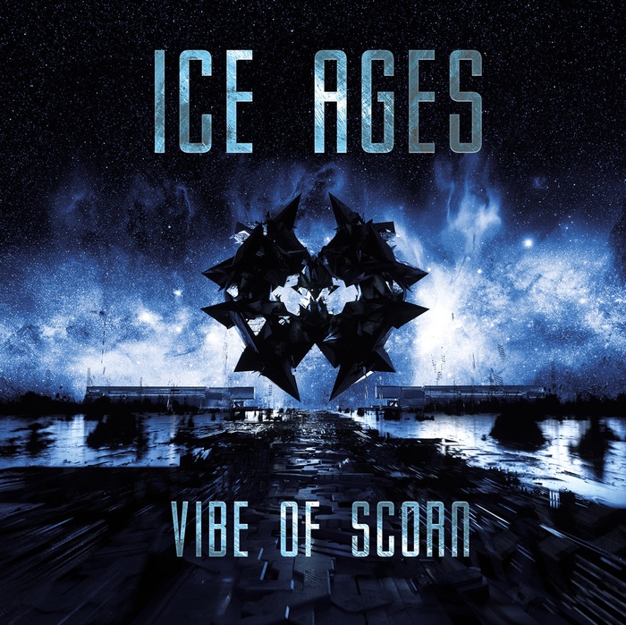 Ice Ages - Vibe Of Scorn - Ice Ages - Vibe Of Scorn