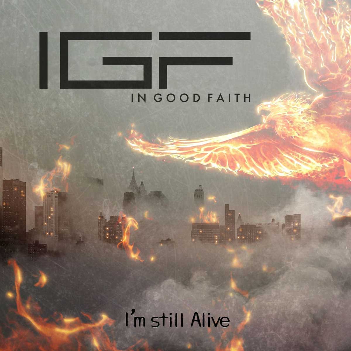 In Good Faith - I’m Still Alive - In Good Faith - I’m Still Alive