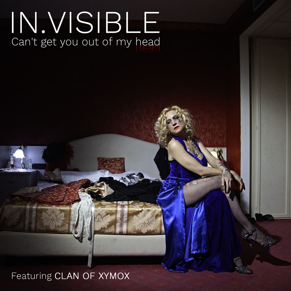 In.Visible feat.Clan Of Xymox - Can't Get You Out Of My Head - In.Visible feat.Clan Of Xymox - Can't Get You Out Of My Head