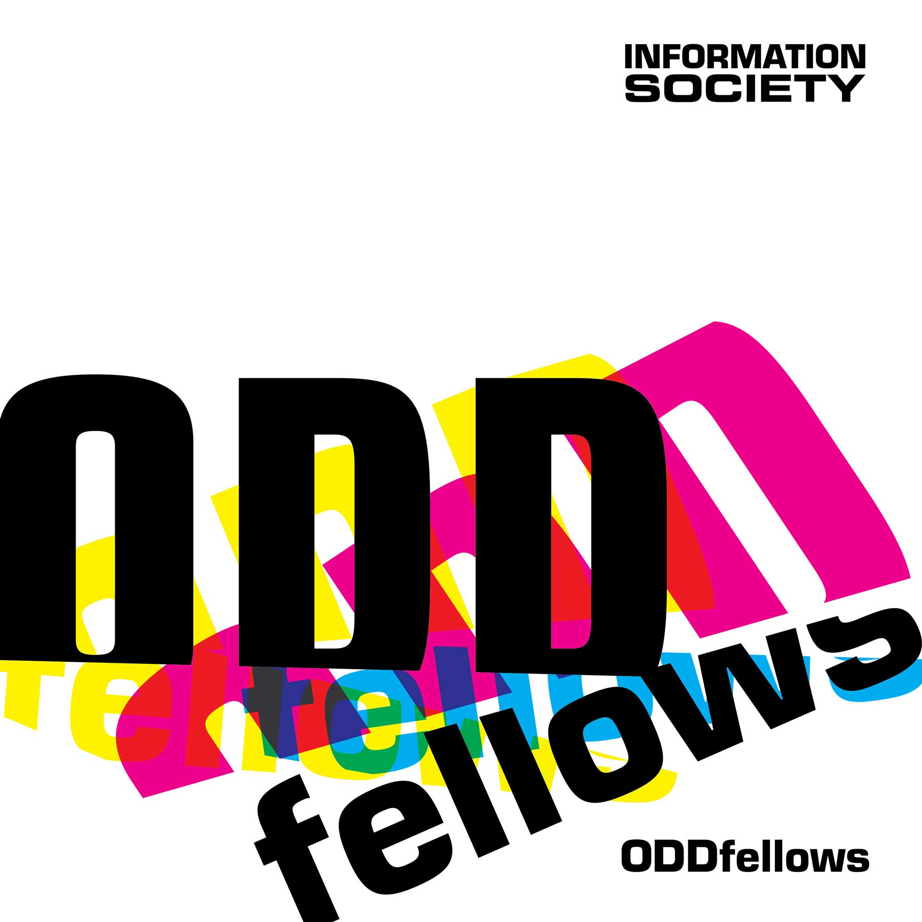 Information Society - ODDfellows - Information Society - ODDfellows