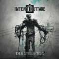 Intent:Outtake - Der Stille Tod - Intent:Outtake - Der Stille Tod