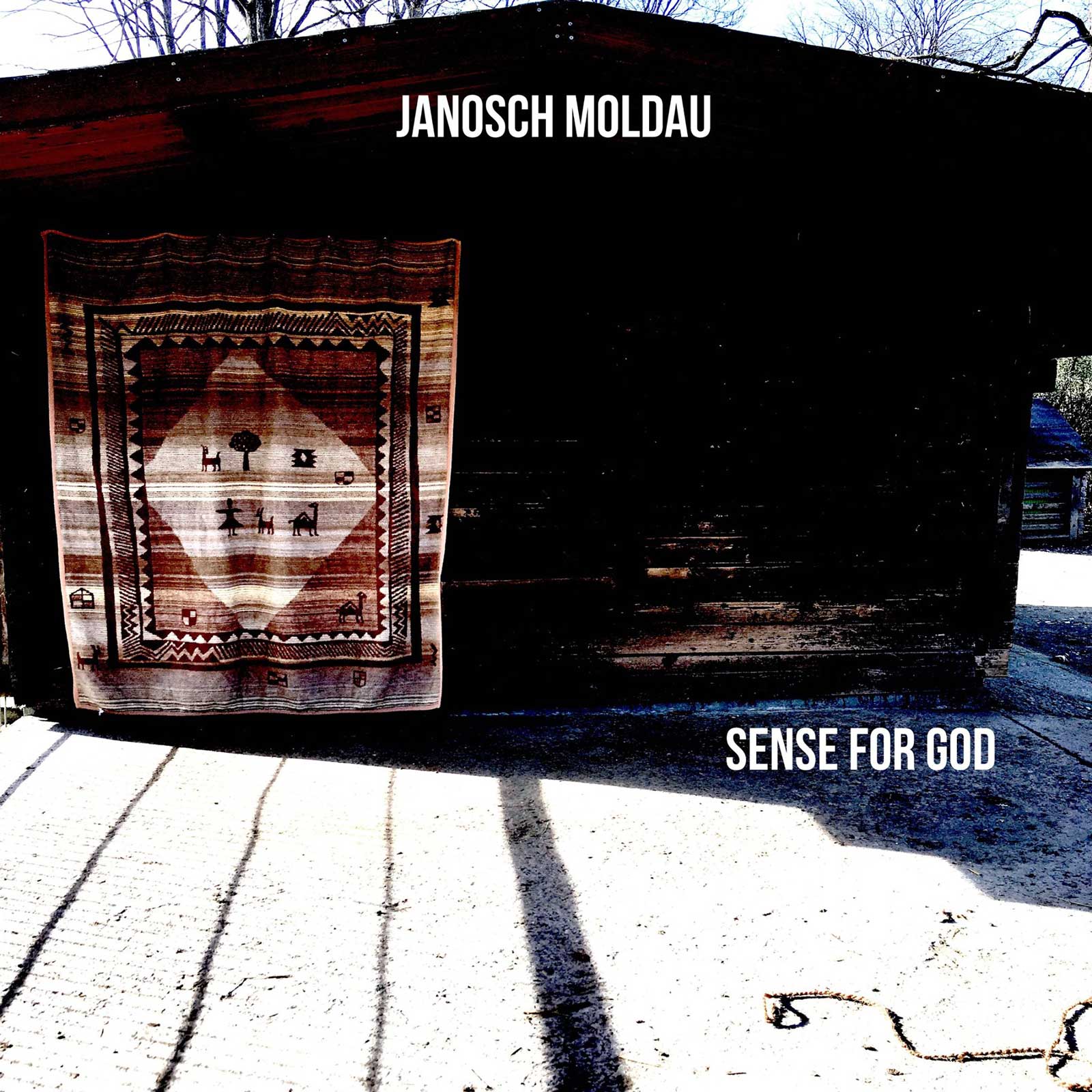 Janosch Moldau – Sense For God - Janosch Moldau – Sense For God