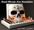 Jean-Marc Lederman - Soul Music For Zombies - Jean-Marc Lederman - Soul Music For Zombies