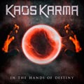 Kaos Karma – In The Hands Of Destiny - Kaos Karma – In the hands of destiny