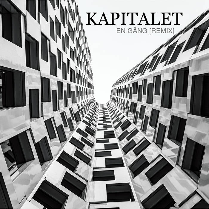 Kapitalet - En gång (Xenturion Prime Remix) - Kapitalet - En gång (Xenturion Prime Remix)
