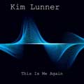 Kim Lunner - This Is Me Again - Kim Lunner - This Is Me Again