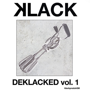 Klack - Deklacked Vol. 1 - Klack - Deklacked Vol. 1
