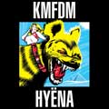 KMFDM - HYËNA - KMFDM - HYËNA