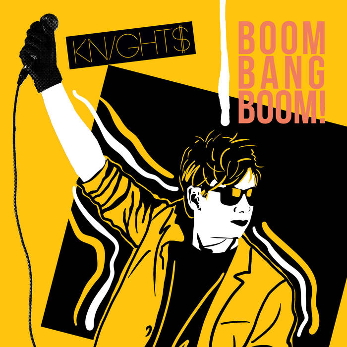 Knight$ - Boom Bang Boom! - Knight$ - Boom Bang Boom!